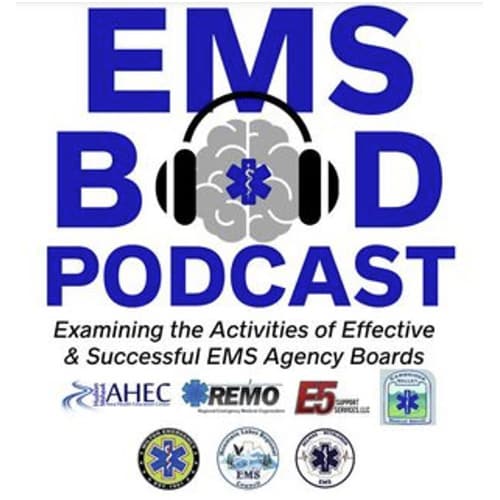 Logo for EMS Board Podcast with brain and headphones graphic. Text mentions examining EMS agency boards and includes logos of IAHEC, REMO, E5 Support Services, and EMS organizations.